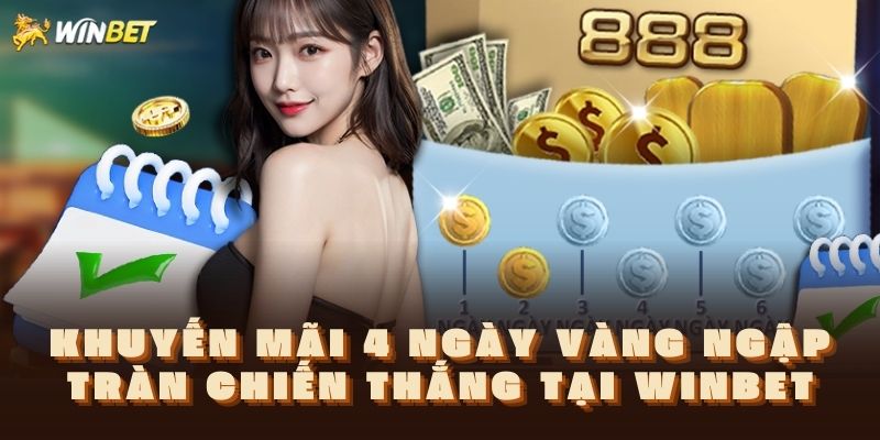 HOT: 7 Khuyến Mãi WINBET Mới Nhất Nóng Bỏng Tay 2024